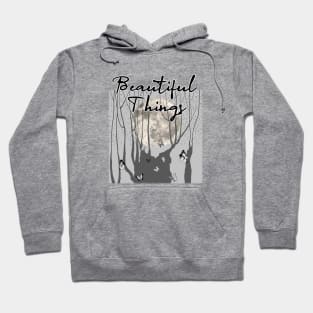 beautiful things Hoodie